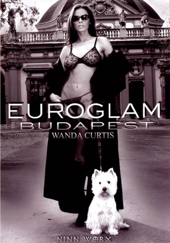 Rent Euroglam 01: Budapest: Wanda Curtis DVD