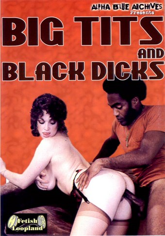 Rent Big Tits and Black Dicks DVD