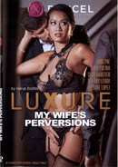 Luxure: My Wife's Perversions