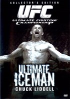 UFC: Ultimate Iceman Chuck Liddell