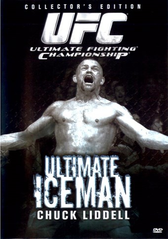 Rent UFC: Ultimate Iceman Chuck Liddell DVD