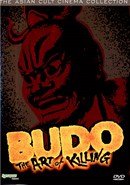 Budo: The Art of Killing