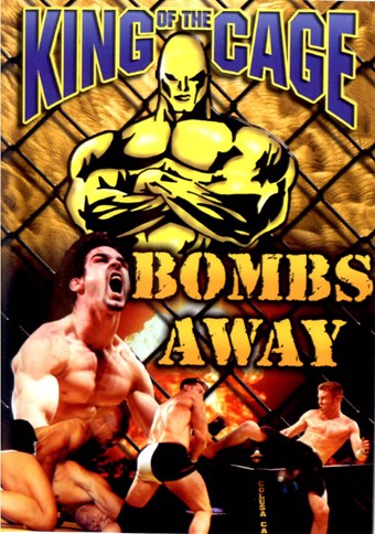 Rent King of the Cage 08: Bombs Away  DVD