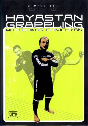 Rent Hayastan Grappling with Gokor Chivichyan (Disc 01) DVD