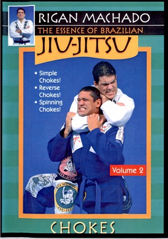 Rent Essence of BJJ by Rigan Machado 02: Chokes DVD