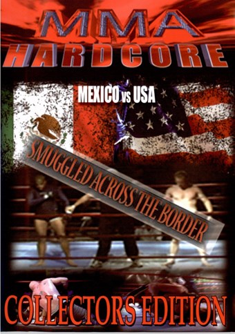 Rent MMA Hardcore: Mexico vs USA DVD
