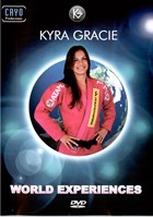 Kyra Gracie: World Experiences