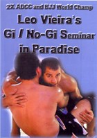 Leo Vieira's: Gi/No Gi Seminar In Paradise