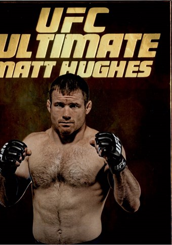 Rent UFC: Ultimate Matt Hughes (Disc 02) DVD