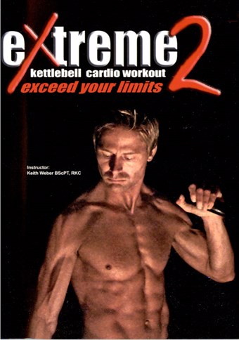 Rent Extreme Kettlebell Cardio Workout 2 by Keith Weber DVD