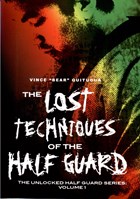 Vince Quitugua's Lost Techniques of the Half Guard
