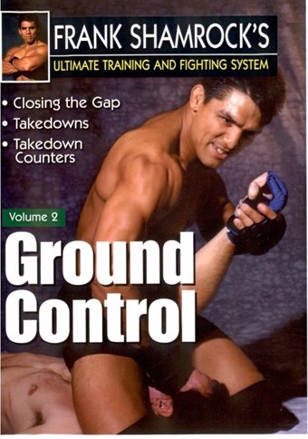 Rent Frank Shamrock's Ground Control: Volume 2 DVD